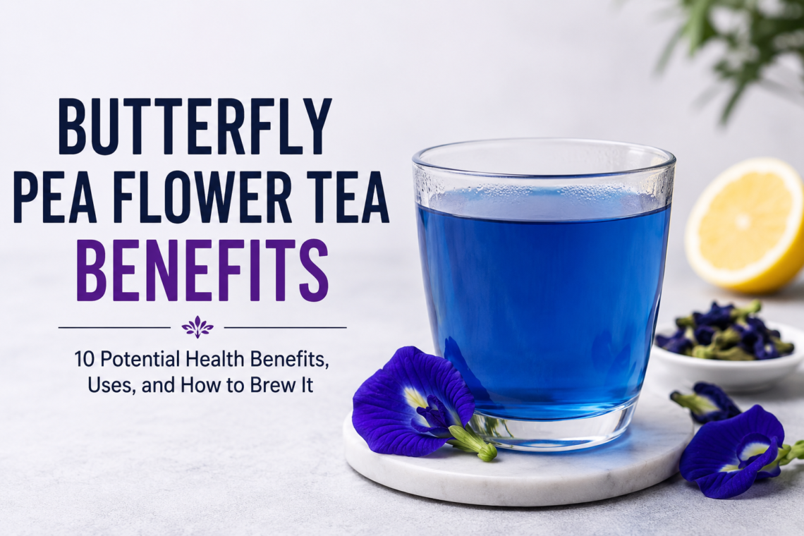Butterfly Pea Flower Tea Benefits